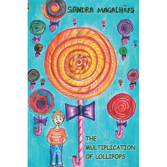 The Multiplication of Lollipops, (Paperback)