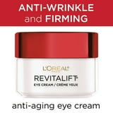 L'Oreal Paris Revitalift Anti-Wrinkle, Firming Eye Cream, Fragrance Free, 0.5 oz