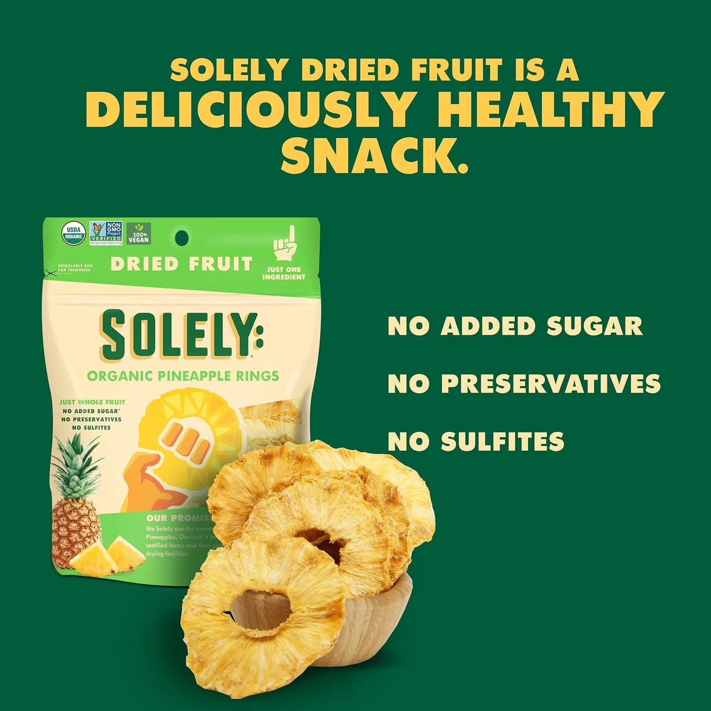 SOLELY Organic Dried Pineapple Rings (5.5 oz Resealable Bags, pack of 4), Real Fresh Fruit, 1 Ingredient, Healthy Snacks for All, Vegan 4 Bags (22 oz)