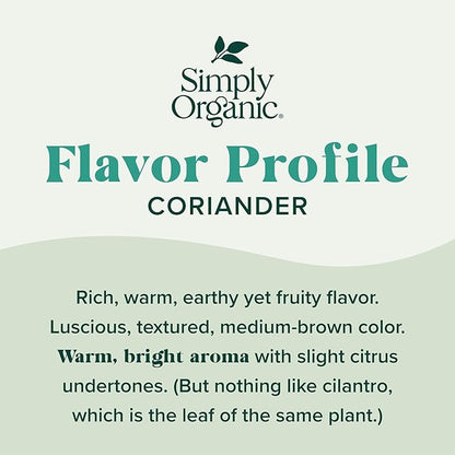 Simply Organic Ground Coriander Seed, 2.29-Ounce, Rich, Warm Earthy Yet Fruity Flavor, Bright Aroma, Slight Citrus Undertones | Rich, Warm Earthy Yet Fruity Flavor, Bright Aroma, Slight Citrus Undertones