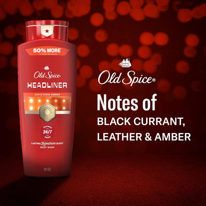 Old Spice Body Wash for Men, 24/7 Shower Fresh & Clean with Daily Use, Lasting Signature Scent, Refreshing Lather, Moisturizing Formula, Headliner with Black Currant, Leather, & Amber Scent, 24 oz
