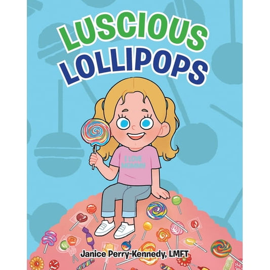 Lucious Lollipops, (Paperback)